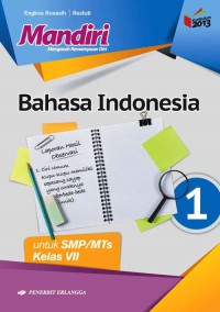 Mandiri Mengasah Kemampuan Diri : Bahasa Indonesia Untuk SMP/MTS Kelas VII