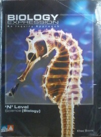 Biology Expression An Inquiry Approach : 'N' Level Science (Biology)