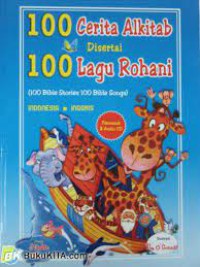 100 Cerita Alkitab Disertai 100 Lagu Rohani