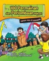 100 Permaianan Dan Perlombaan Rakyat Hanya Ada Di Indonesia