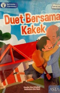 Seri Cerita Indonesiaku Level 5 : Duet Bersama Kakek