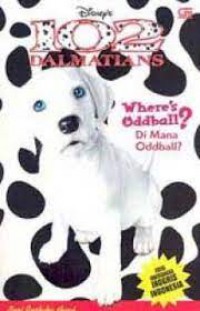 102 Dalmatians : Where's Oddball ? Di Mana Oddball ?