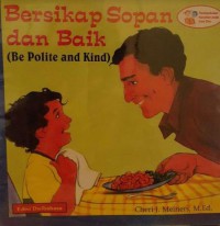 Menjadi Sopan Dan Baik = Be Polite And Kind