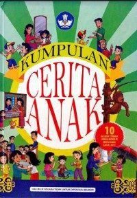 Kumpulan  Cerita Anak 10 Naskah Terbaik Lomba Menulis Cerita Anak 2015