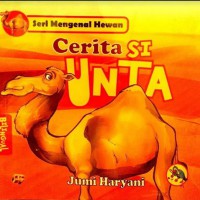 Seri Mengenal Hewan : Cerita Si Unta