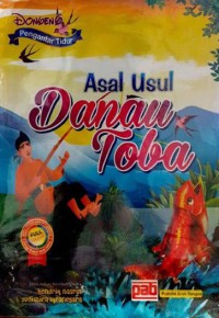 Dongeng Pengantar Tidur : Asal Usul Danau Toba