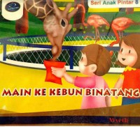 Seri Anak Pinter 8 : Main Ke Kebun Binatang