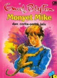 Monyet Mike Dan Cerita-Cerita Lain