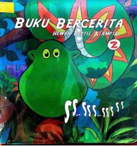 Buku Bercerita : Hewan Reptil Dan Ampibi 2