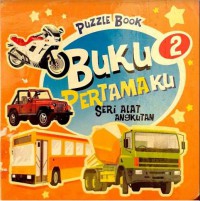 Puzzle Book : Buku Pertamaku 2 Seri Alat Angkutan