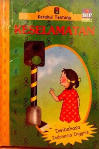 Ketahui Tentang : Keselamatan