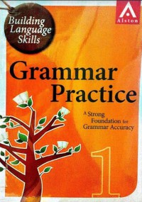 Building Language Skills : Grammar Practice 1