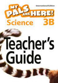 My Pals are Here! Science (International Edition) Teacher's Guide 3B