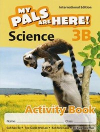 My Pals are Here! Science (International Edition) Activity 3B