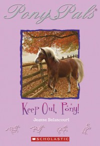 Keep Out, Pony!