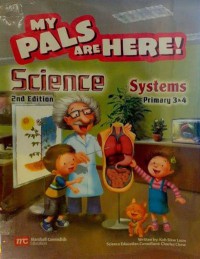 My Pals are Here! : Science Systems Primary 3 & 4 ( 2nd Edition )