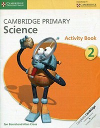 Cambridge Primary Science: Activity Book 2