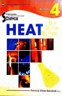 Everything You Need To Know About Science : Heat Primary 4