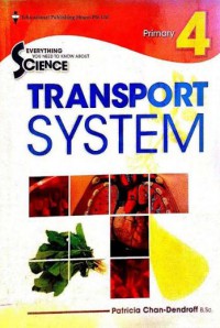 Everything You Need To Know About Science : Transport System Primary 4