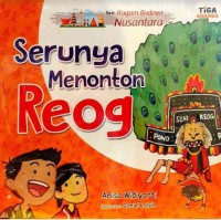 Seri Ragam Budaya Nusantara : Serunya Menonton Reog