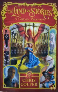 The Land of Stories: a Grimm Warning