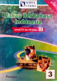 Cakap Berbahasa Indonesia Untuk SD Dan MI Kelas 3