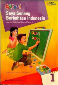 Sasebi Saya Senang Berbahasa Indonesia Untuk SD/MI Kelas 1 ( KTSP 2006 )