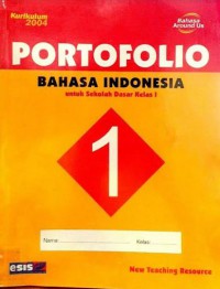 Portofolio Bahasa Indonesia Untuk Sekolah Dasar Kelas 1 Jilid 1