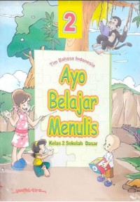 Ayo Belajar Menulis Kelas 2 Sekolah Dasar