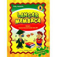 Lancar Membaca 3 Untuk Taman Kanak-Kanak Dan SD