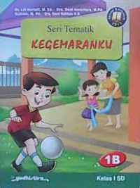 Seri Tematik : Kegemaran 1B  Kelas 1 SD