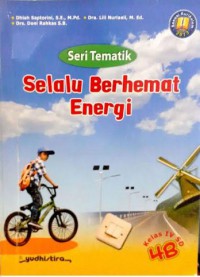 Seri Tematik : Selalu Berhemat Energi 4B Kelas 4 SD