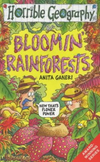 Horrible Geography : Bloomin Rainforests