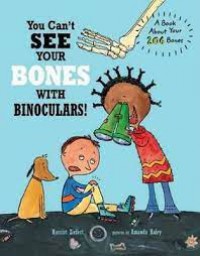 You Can't Take Your Bones With Binoculars !