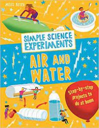 Simple Science Experiments : Air And Water