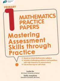 Primary 1 Mathematics Practice Papers Mastering Assessment Skills Through Practice