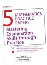 Primary 5 Mathematics Practice Papers Mastering Assessment Skills Through Practice