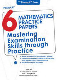 Primary 6 Mathematics Practice Papers Mastering Assessment Skills Through Practice