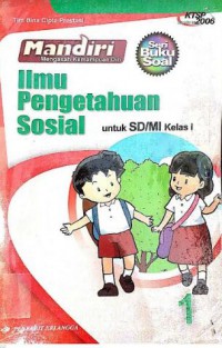 Mandiri : Ilmu Pengetahuan Sosial Untuk SD/MI Kelas 1 Seri Buku Soal