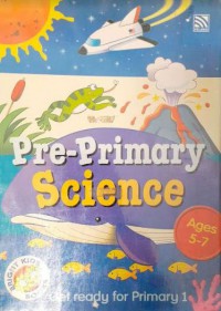 Pre-Primary Science Ages 5-7