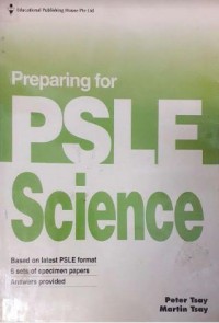 Preparing For : PSLE Science