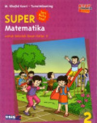 Super Matematika Untuk Sekolah Dasar Kelas 2 Seri Buku Soal