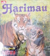 Mengenal Satwa : Harimau