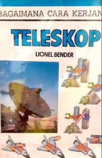 Bagaimana Cara Kerjanya : Teleskop