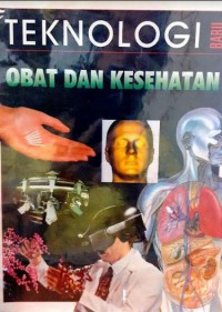 Teknologi : Obat Dan Kesehatan