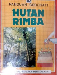 Panduan Geografi : Hutan Rimba