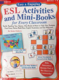 Easy & Engaging : Esl Activities And Mini - Books For Every Classroom