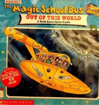 The Magic School Bus : Out Of This World