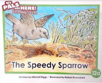 My Pals Are Here! Reading Stars : The Speedy Sparrow 12a