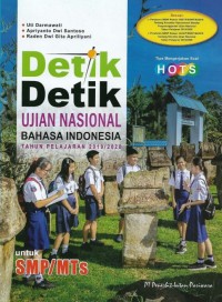 Detik Detik Ujian Nasional Bahasa Indonesia Tahun Pelajaran 2019/2020 Untuk SMP/MTs